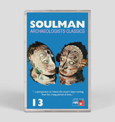 Soulman - Archaeologists Classics 13